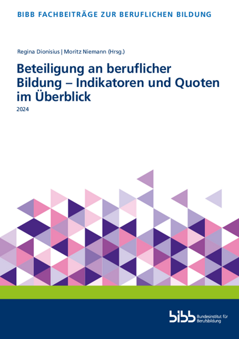 Coverbild: Beteiligung an beruflicher Bildung – Indikatoren und Quoten im Überblick