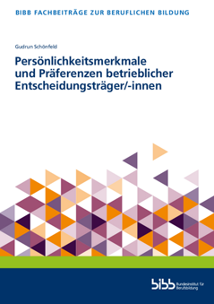 Coverbild: Persönlichkeitsmerkmale und Präferenzen von betrieblichen Entscheidungsträgern und -trägerinnen