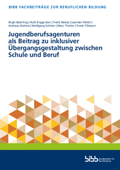 Coverbild: Jugendberufsagenturen als Beitrag zu inklusiver Übergangsgestaltung zwischen Schule und Beruf