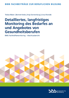 Coverbild: Detailliertes, langfristiges Monitoring des Bedarfes an und Angebotes von Gesundheitsberufen