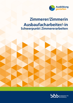 Coverbild: Zimmerer/Zimmerin, Ausbaufacharbeiter/-in Schwerpunkt Zimmererarbeiten