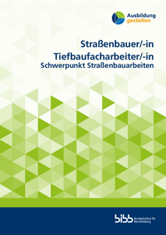 Coverbild: Straßenbauer/-in, Tiefbaufacharbeiter/-in Schwerpunkt Straßenbauarbeiten