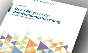 Open Access in der Berufsbildungsforschung - Status quo und Perspektiven