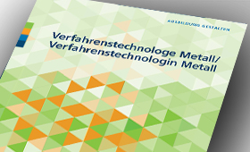 Umsetzungshilfe: Verfahrenstechnologe Metall und Verfahrenstechnologin Metall