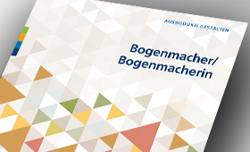 Umsetzungshilfe: Bogenmacher/-in