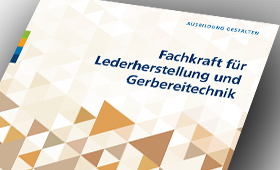 Umsetzungshilfe: Fachkraft für Lederherstellung und Gerbereitechnik