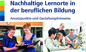 Neuer Flyer: Nachhaltige Lernorte in der beruflichen Bildung